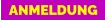 ANMELDUNG