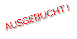 AUSGEBUCHT !