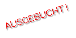 AUSGEBUCHT !