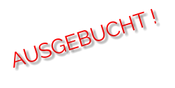 AUSGEBUCHT !