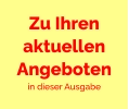 Zu Ihren aktuellen Angeboten in dieser Ausgabe